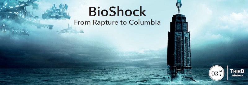 Bioshock from rapture to Columbia advertising banner